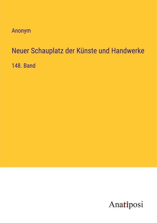 Produktbild: Neuer Schauplatz der K&uuml;nste und Handwerke
