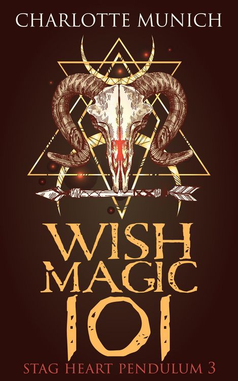 Produktbild: Wish Magic 101 (Stag Heart Pendulum, #3)