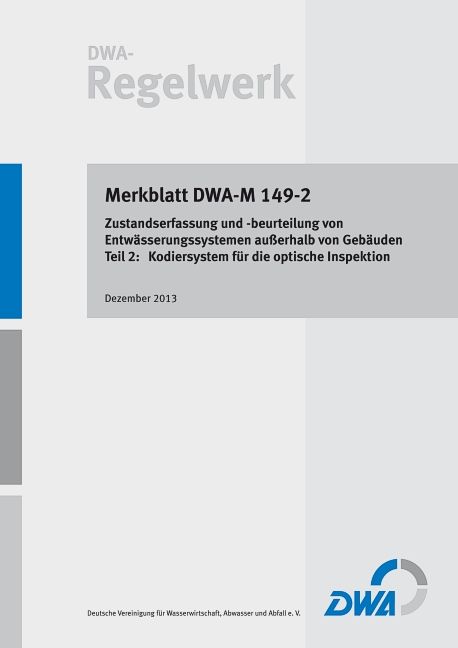 Produktbild: Merkblatt DWA-M 149-2 Zustandserfassung und -beurteilung von Entw&auml;sserungssystem
