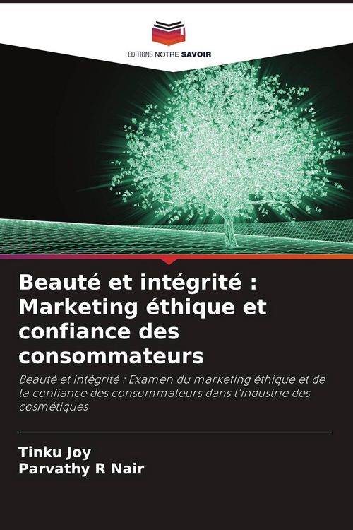 Produktbild: Beaut&eacute; et int&eacute;grit&eacute; : Marketing &eacute;thique et confiance des consommateurs