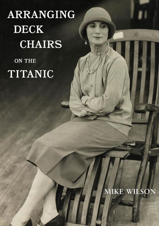 Produktbild: Arranging Deck Chairs on the Titanic