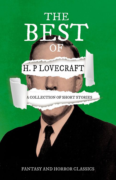 Produktbild: The Best of H. P. Lovecraft - A Collection of Short Stories (Fantasy and Horror Classics)