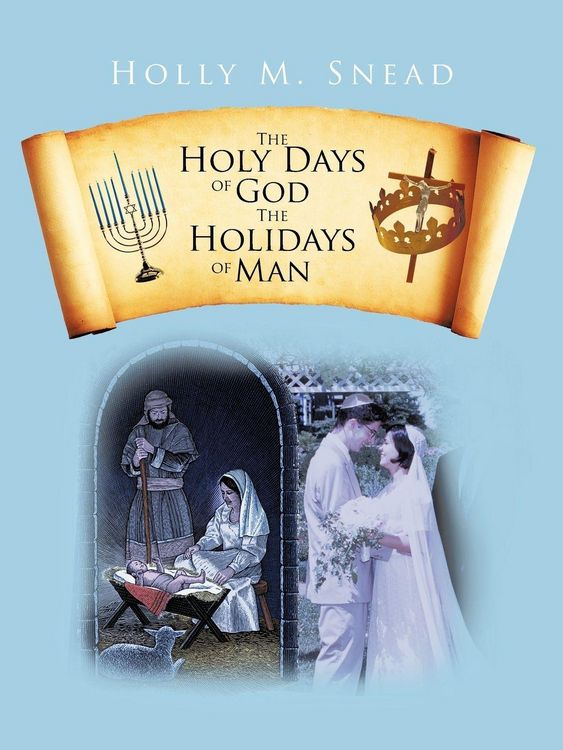 Produktbild: The Holy Days of God, The Holidays of Man