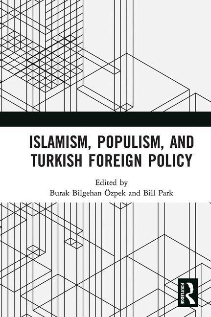 Produktbild: Islamism, Populism, and Turkish Foreign Policy