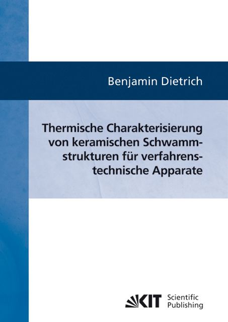 Produktbild: Thermische Charakterisierung von keramischen Schwammstrukturen f&uuml;r verfahrenstechnische Apparate