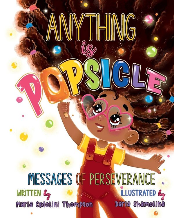 Produktbild: Anything is Popsicle Messages of Perseverance