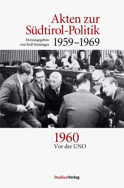 Bild vom Artikel Akten zur Südtirol-Politik 1959-1969 vom Autor Rolf Steininger