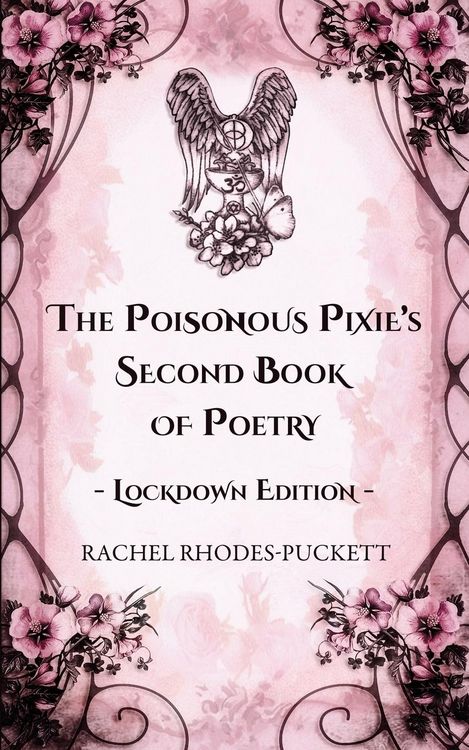 Produktbild: The Poisonous Pixie's Second Book of Poetry - Lockdown Edition