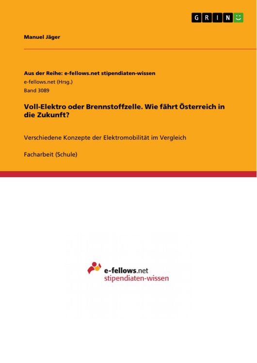 Produktbild: Voll-Elektro oder Brennstoffzelle. Wie f&auml;hrt &Ouml;sterreich in die Zukunft?