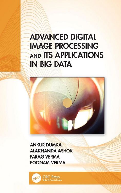 Produktbild: Advanced Digital Image Processing and Its Applications in Big Data