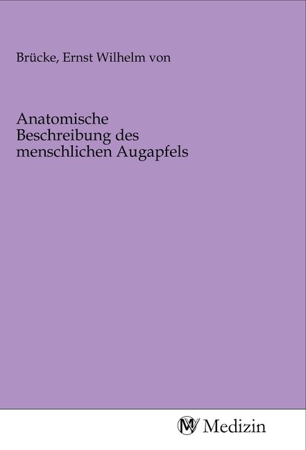Produktbild: Anatomische Beschreibung des menschlichen Augapfels