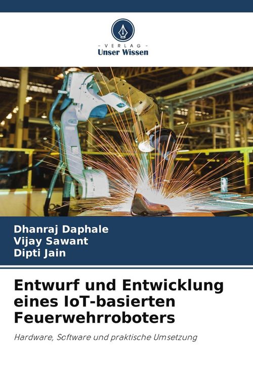 Produktbild: Entwurf und Entwicklung eines IoT-basierten Feuerwehrroboters