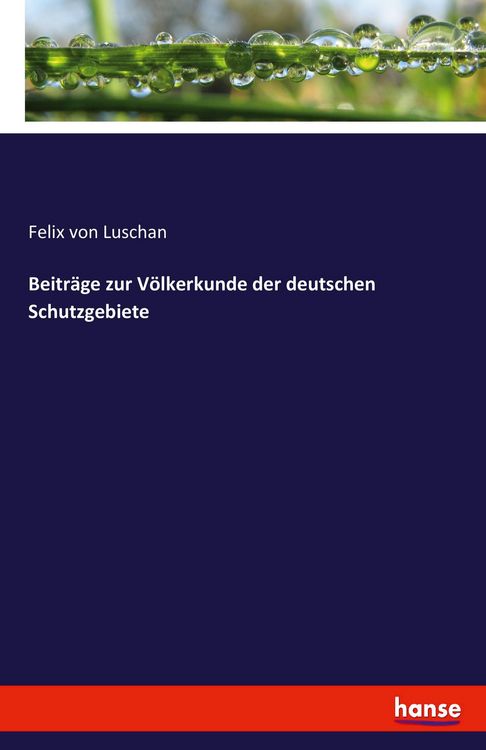 Produktbild: Beitr&auml;ge zur V&ouml;lkerkunde der deutschen Schutzgebiete