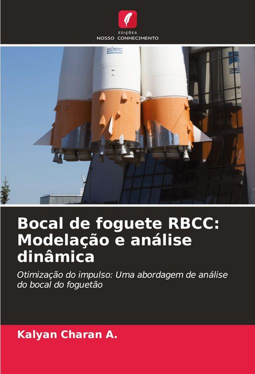 Produktbild: Bocal de foguete RBCC: Modela&ccedil;&atilde;o e an&aacute;lise din&acirc;mica