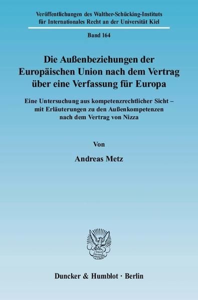 Produktbild: Die Au&szlig;enbeziehungen der Europ&auml;ischen Union nach dem Vertrag &uuml;ber eine Verfassung f&uuml;r Europa.