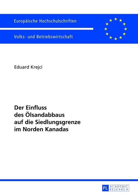 Produktbild: Der Einfluss des &Ouml;lsandabbaus auf die Siedlungsgrenze im Norden Kanadas