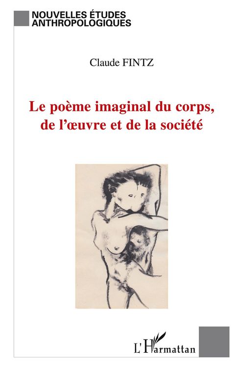 Produktbild: Le po&egrave;me imaginal du corps, de l'oeuvre et de la soci&eacute;t&eacute;