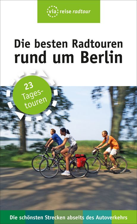 Produktbild: Die besten Radtouren rund um Berlin