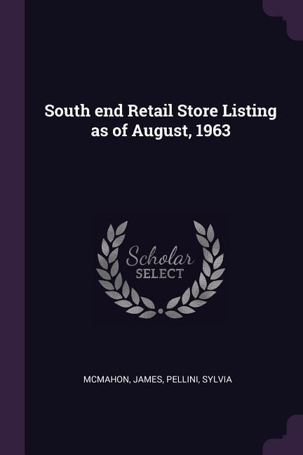 Produktbild: South end Retail Store Listing as of August, 1963