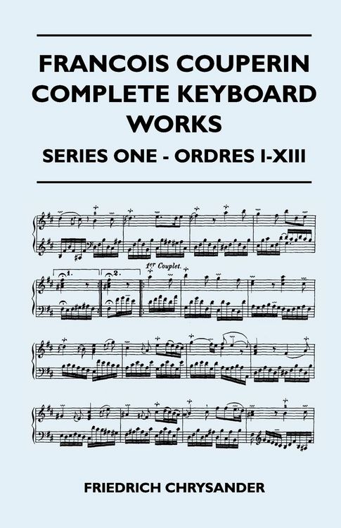 Produktbild: Francois Couperin Complete Keyboard Works - Series One - Ordres I-XIII