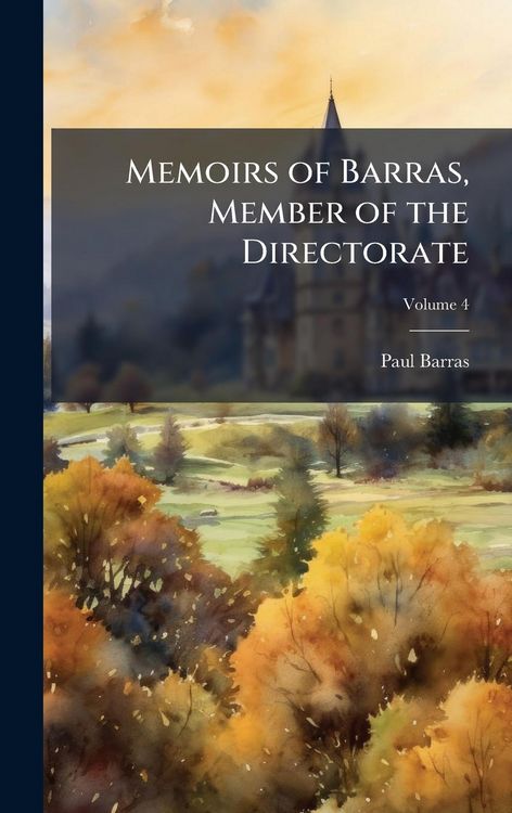Produktbild: Memoirs of Barras, Member of the Directorate