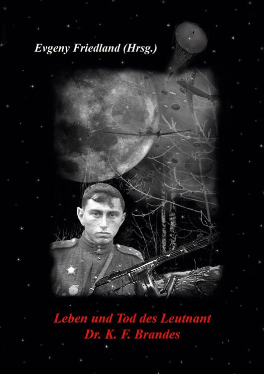 Produktbild: Leben und Tod des Leutnant Dr. K. F. Brandes