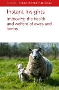 Produktbild: Instant Insights: Improving the Health and Welfare of Ewes and Lambs