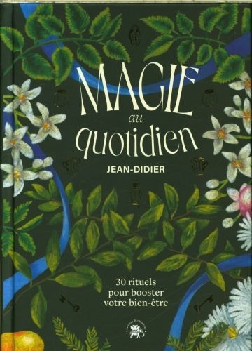 Produktbild: Magie au quotidien : 30 rituels pour booster votre bien-&ecirc;tre