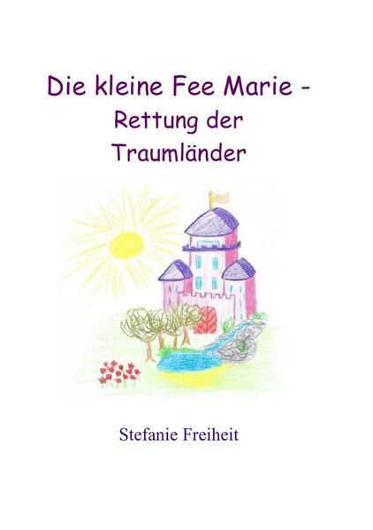 Produktbild: Die kleine Fee Marie - Rettung der Trauml&auml;nder
