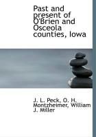 Produktbild: Past and Present of O'Brien and Osceola Counties, Iowa