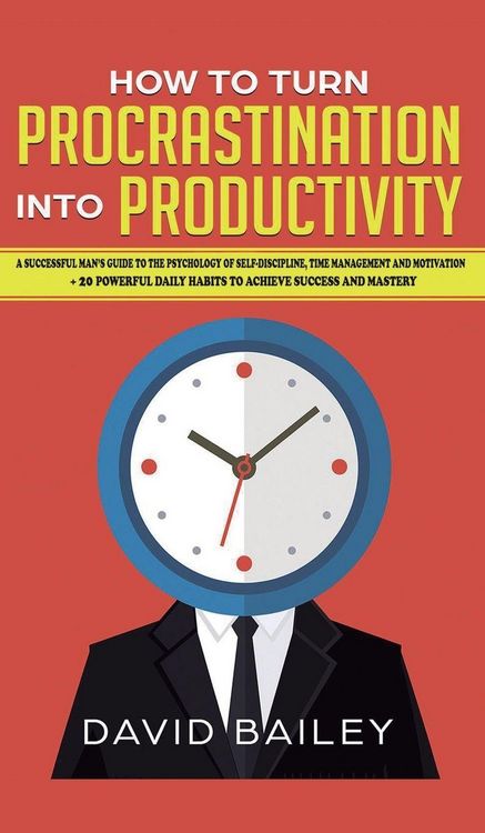 Produktbild: How to Turn Procrastination into Productivity