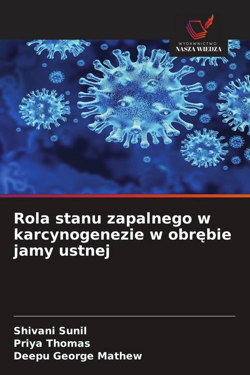 Produktbild: Rola stanu zapalnego w karcynogenezie w obr&iquest;bie jamy ustnej