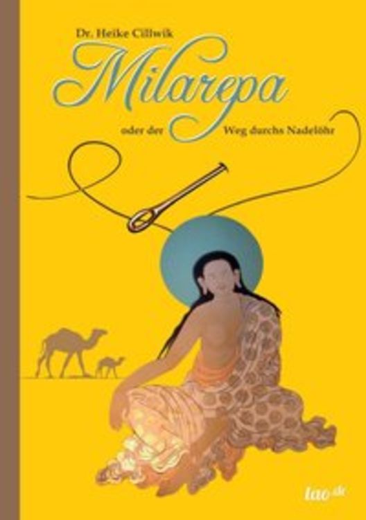 Produktbild: Milarepa oder der Weg durchs Nadel&ouml;hr