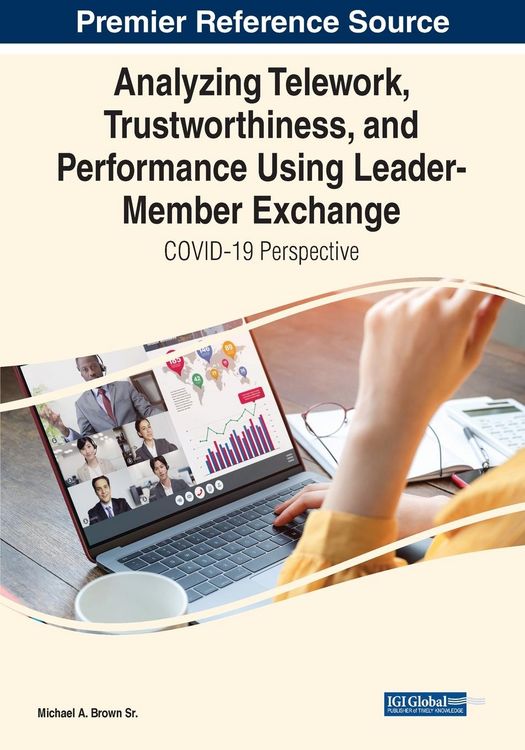 Produktbild: Analyzing Telework, Trustworthiness, and Performance Using Leader-Member Exchange