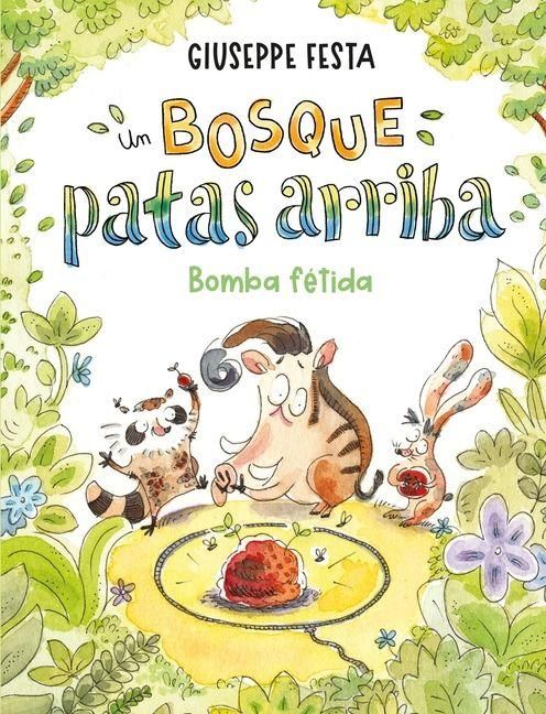 Produktbild: Un Bosque Patas Arriba. Bomba Fetida