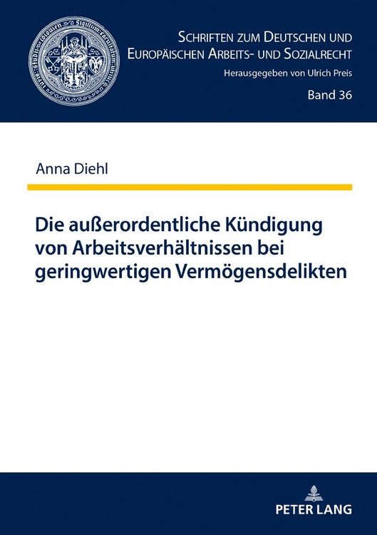 Produktbild: Die au&szlig;erordentliche K&uuml;ndigung von Arbeitsverh&auml;ltnissen bei geringwertigen Verm&ouml;gensdelikten