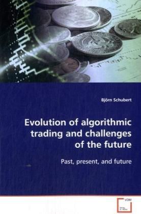 Produktbild: Schubert, B: Evolution of algorithmic trading and challenges