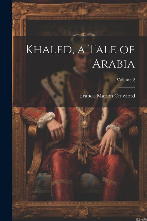 Produktbild: Khaled, a Tale of Arabia; Volume 2