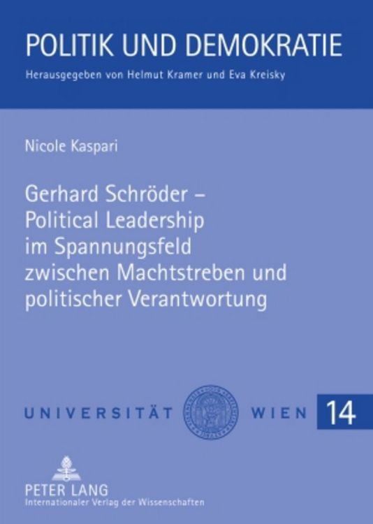 Produktbild: Gerhard Schroeder &ndash; Political Leadership im Spannungsfeld zwischen Machtstreben und politischer Verantwortung