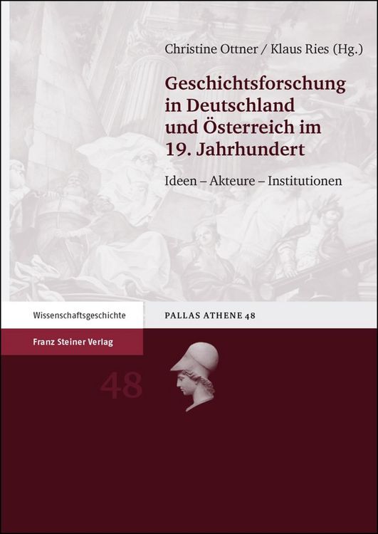 Produktbild: Geschichtsforschung in Deutschland und &Ouml;sterreich im 19. Jahrhundert