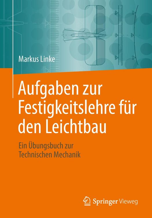 Produktbild: Aufgaben zur Festigkeitslehre f&uuml;r den Leichtbau