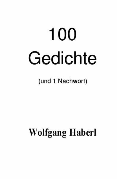 Produktbild: 100 Gedichte (und 1 Nachwort)