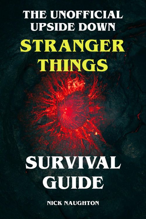 Produktbild: The Unofficial Upside Down Stranger Things Survival Guide