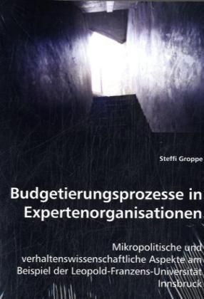 Produktbild: Groppe, S: Budgetierungsprozesse in Expertenorganisationen