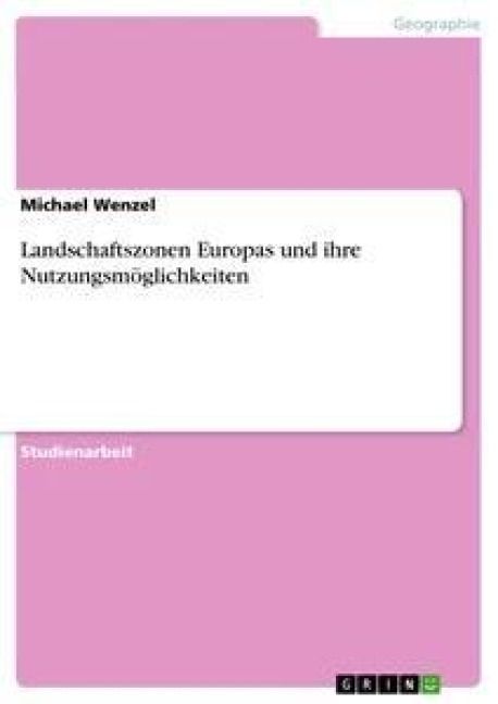 Produktbild: Landschaftszonen Europas und ihre Nutzungsm&ouml;glichkeiten
