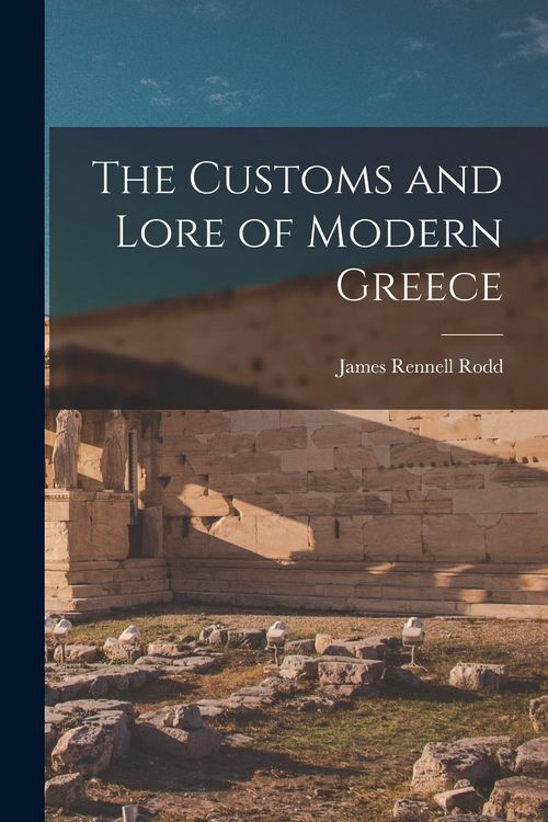 Produktbild: The Customs and Lore of Modern Greece