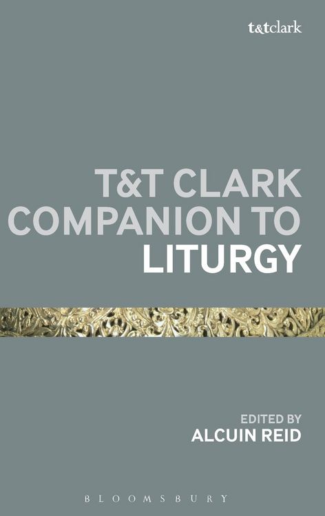 Produktbild: T&T Clark Companion to Liturgy