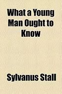 Produktbild: What a Young Man Ought to Know