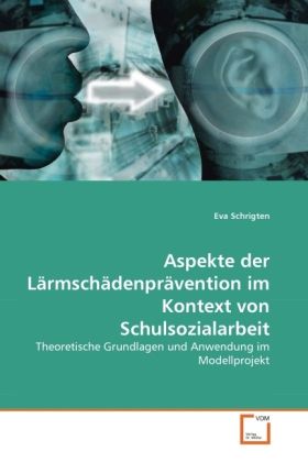 Produktbild: Schrigten, E: Aspekte der L&auml;rmsch&auml;denpr&auml;vention im Kontext v