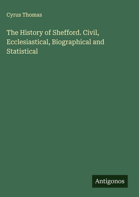 Produktbild: The History of Shefford. Civil, Ecclesiastical, Biographical and Statistical